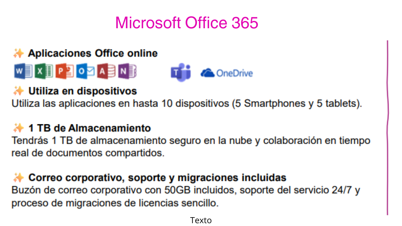 MICROSOFT M365.Incrementa tu productividad y eficacia accediendo a las principales aplicaciones de Office, correo corporativo, almacenamiento en la nube, reuniones en línea y Chat con IA.